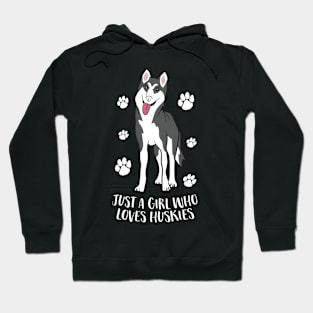 Just A Who Loves Huskies Husky Hoodie